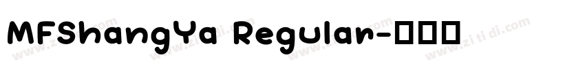 MFShangYa Regular字体转换